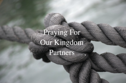 Praying For Our Kingdom Partners