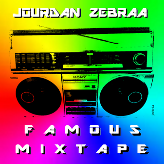 Jourdan Zebraaa's Double Freshmen Album #FamousMixTape Album/Cd Cover 2019