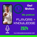 Flavors + Knowledge Podcast