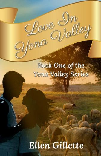 Love in Yona Valley (book 1) by Ellen Gillette