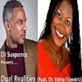 Dr Velva Flowers, DJ Suspence, Purpose, Dual, Realities, Sermon, House, Remix, Praise, Dance