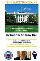 The Ball Doctine: Buy Book Here - by Dennis Andrew Ball