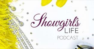Showgirl's Life podcast featuring Karan Feder