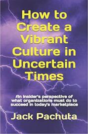 How to Create a Vibrant Culture in Uncertain Times