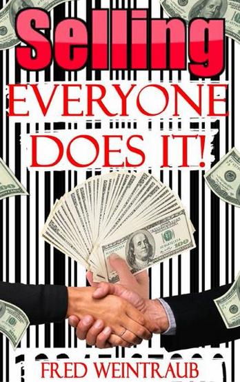 Selling…Everyone Does It by Fred Weintraub