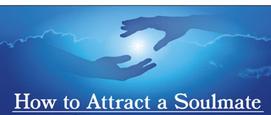 How to Attract a Soulmate
