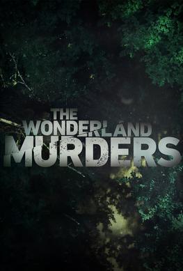 The Wonderland Murders - Crime Documentary