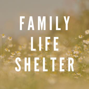 Family Life Shelter