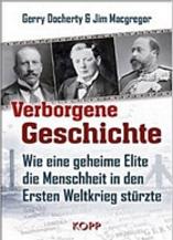 Verborgene Geschichte by Gerry Docherty and Jim Macgregor (German edition of Hidden History: The secret origins of the First World War)