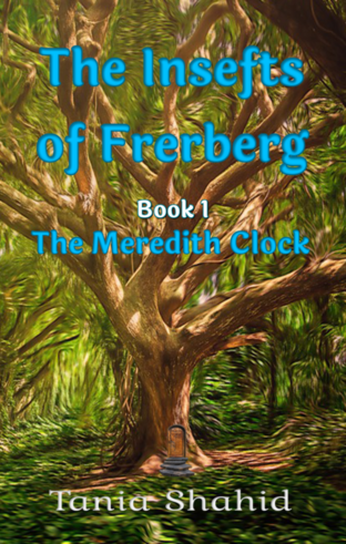 The Insefts of Frerberg by Tania Shahid