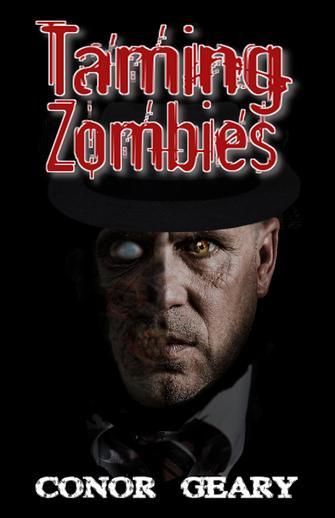 Taming Zombies by Conor Geary
