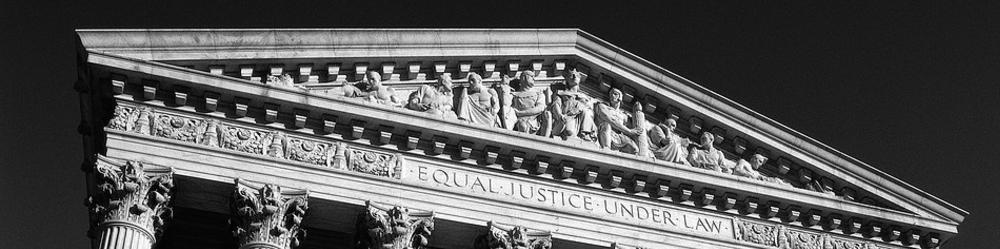 U.S. Supreme Court building with inscription "Equal justice under law."