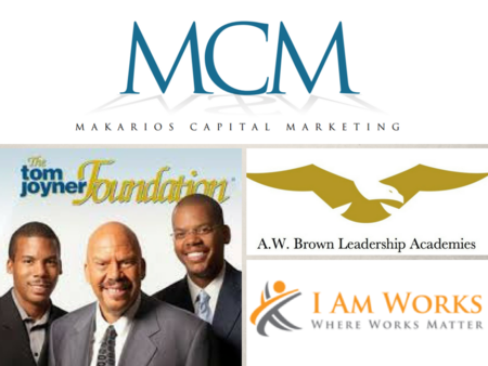 Makarios Capital Marketing, Tom Joyner Foundation, AW Brown Leadership Academies, ,I Am Works Association