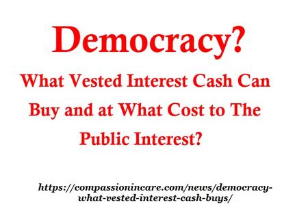 Democracy? What vested interest cash can buy