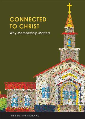Connected to Christ: Why Membership Matters