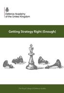 RCDS Strategy book - Getting Strategy Right (Enough) - edited by Craig Lawrence