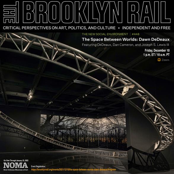 BROOKLYN RAIL FEATURE DAWN DEDEAUX RETROSPECTIVE FEATURE