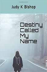 Destiny Called My Name