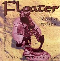 Floater - Angels in the Flesh Radio Edits