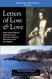 Letters of Loss & Love: Judith Sargent Murray's Letter Book 3