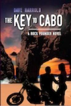 The Key to Cabo, New romantic thriller by Dave Harrold from Viveca Smith Publishing