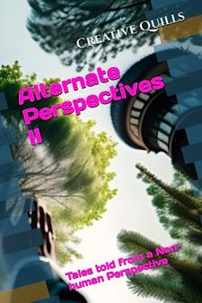 Alternate Perspectives II