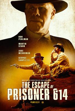 The Escape of Prisoner 614 - Starring Ron Perlman, Martin Starr, and Jake McDorman