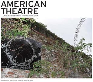 Dawn DeDeaux's MotherShip feature, American Theatre Magazine