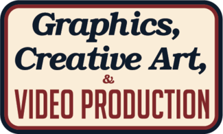 Graphics, Creative Art, and Video Production