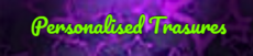 Personalised Treasures