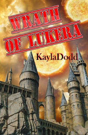 Wrath of Lukera – book 2 by Kayla Dodd