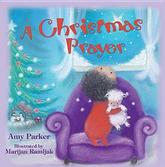 A Christmas Prayer by Amy Parker