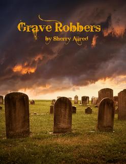 Grave Robbers: Guardian of the Graves by Sherry Allred