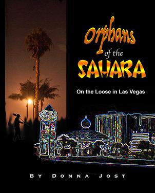 Orphans of the Sahara: On the Loose in Las Vegas