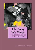 The Way We Were: Adventures in Childhood