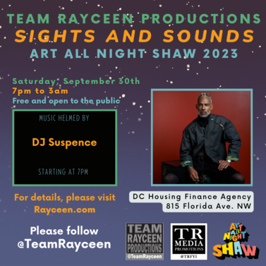 Team Rayceen Productions - Sights & Sounds - Art ALL Night Shaw 2023