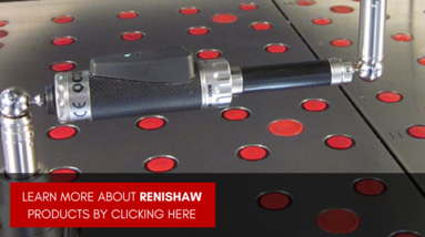 Click to Learn More about Renishaw Products
