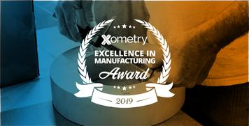 2019 Xometry Excellence in Manufacturing Award