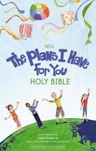 The Plans I Have for You Holy Bible NIV