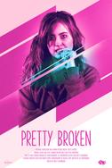 Watch Pretty Broken on Amazon Prime!