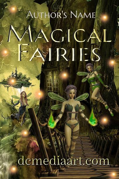 Magical Fairies Premade Cover - Contact Donna Cook/DCMediaart @ mixedmediaart@yahoo.com or by phone 812-662-5121