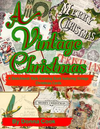 A Vintage Christmas Sketchbook style coloring book by Donna Cook