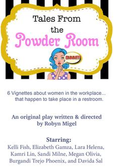 "Tales from the Powder Room" Fringe Show