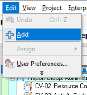 Go to add under Edit tab in Primavera P6 menu