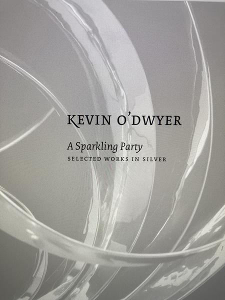 A Sparkling Party: Selected works in silver by Kevin O'Dwyer