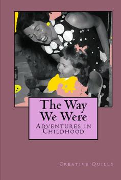 The Way We Were: Adventures in Childhood