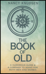 The Book of Old by Nancy Knudsen