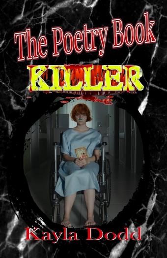 The Poetry Book Killer by Kayla Dodd