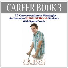 Cover of Career Book 3: "Career-readiness Strategies for Parents of High School Students with Special Needs," showing young man standing with crutches.