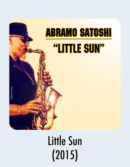 Album Download - Little Sun -Abramo Satoshi 2015 Music Release